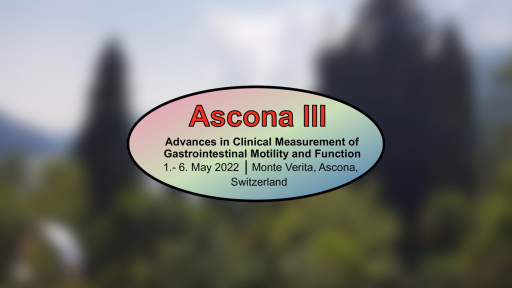 [Cancelled] Ascona III: Advances in Clinical Measurement of  Gastrointestinal Motility and Function